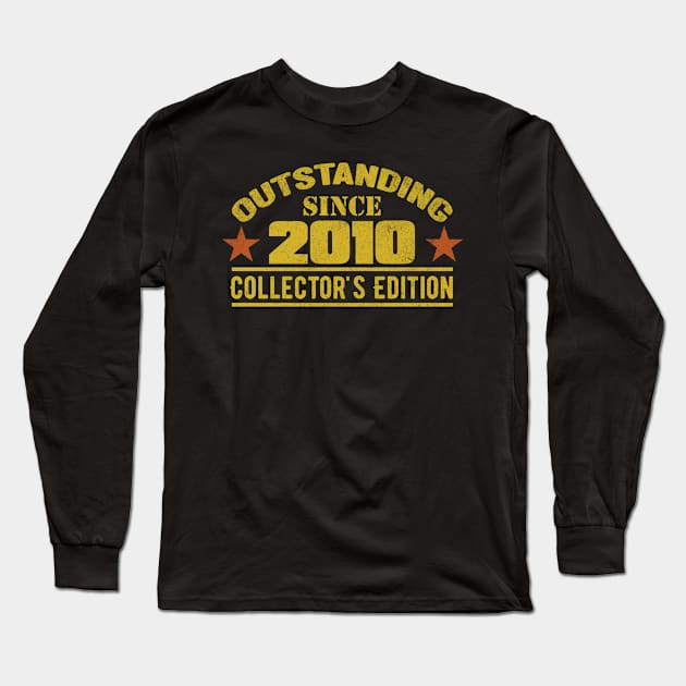 Outstanding Since 2010 Long Sleeve T-Shirt by HB Shirts